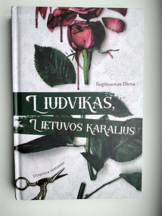 R. Dima. Liudvikas, Lietuvos karalius