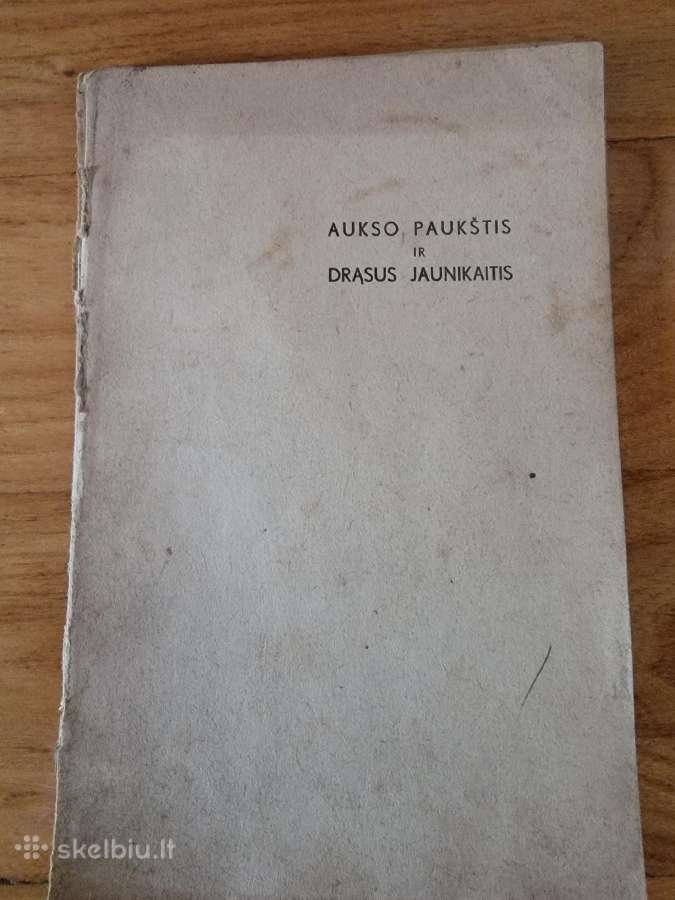 1939 m.pasakos "Aukso paukštis ir drasus jaunikait