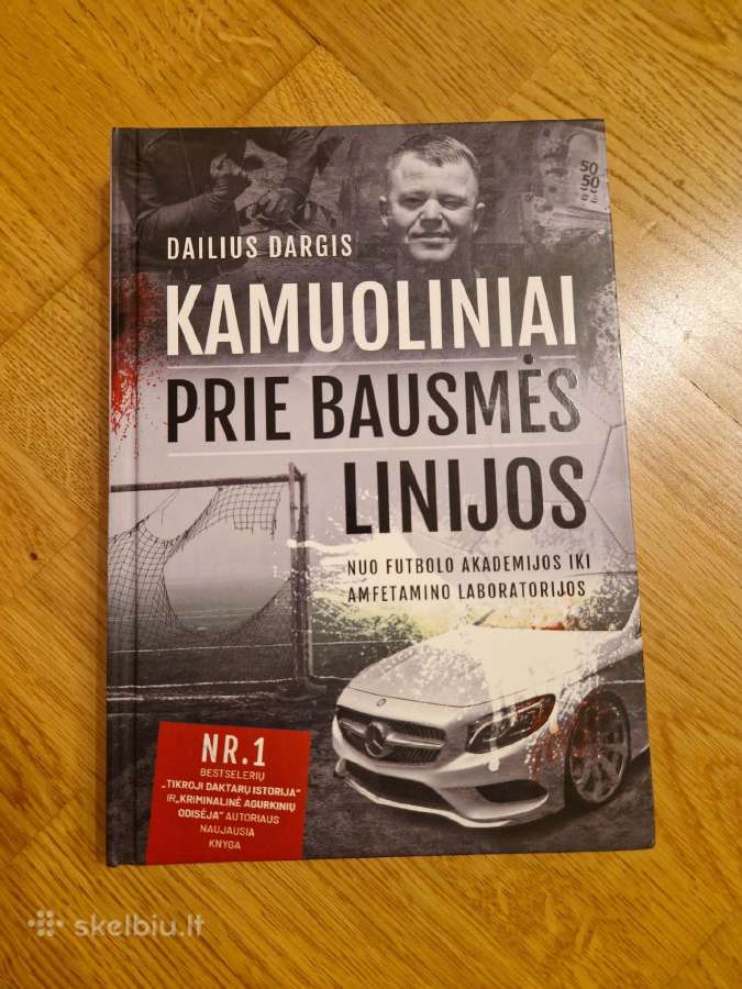 Dailius Dargis - Kamuoliniai. Prie bausmės linijos