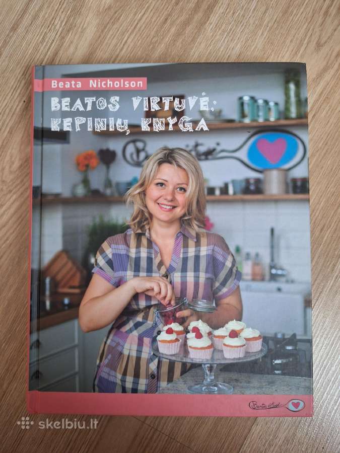 Beatos virtuvė: kepinių knyga