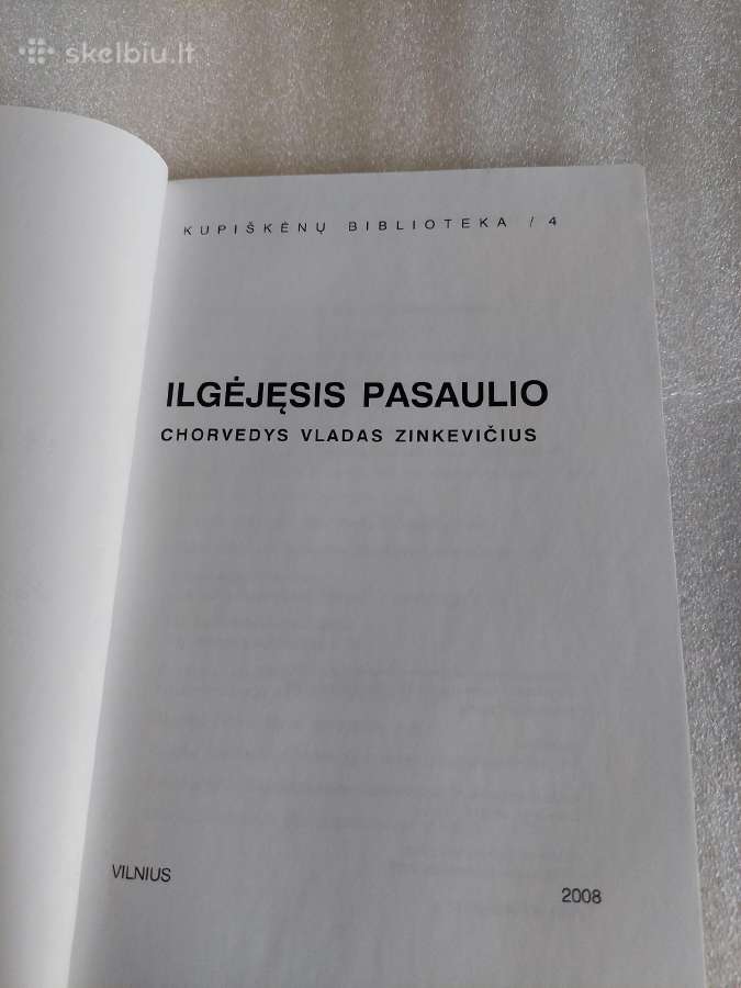 Ilgėjęsis pasaulio. Chorvedys Vladas Zinkevičius - nuotraukos Nr. 2