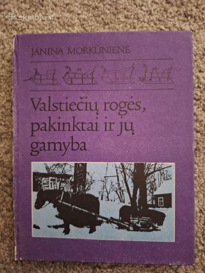 Valstiečių rogės, pakinktai ir jų gamyba