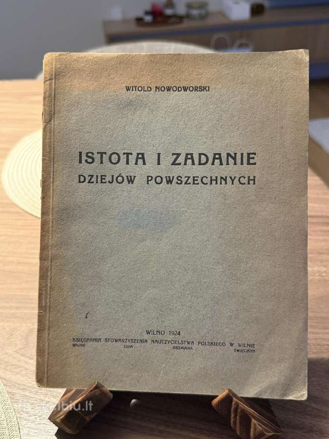 Istota i zadanie dziejow powszechnych 1924 m
