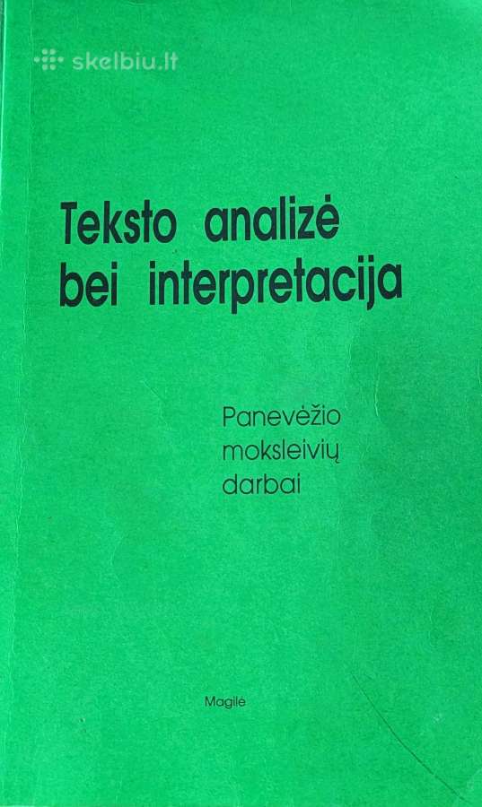 Teksto analizė bei interpretacija. Panevėžio moksl