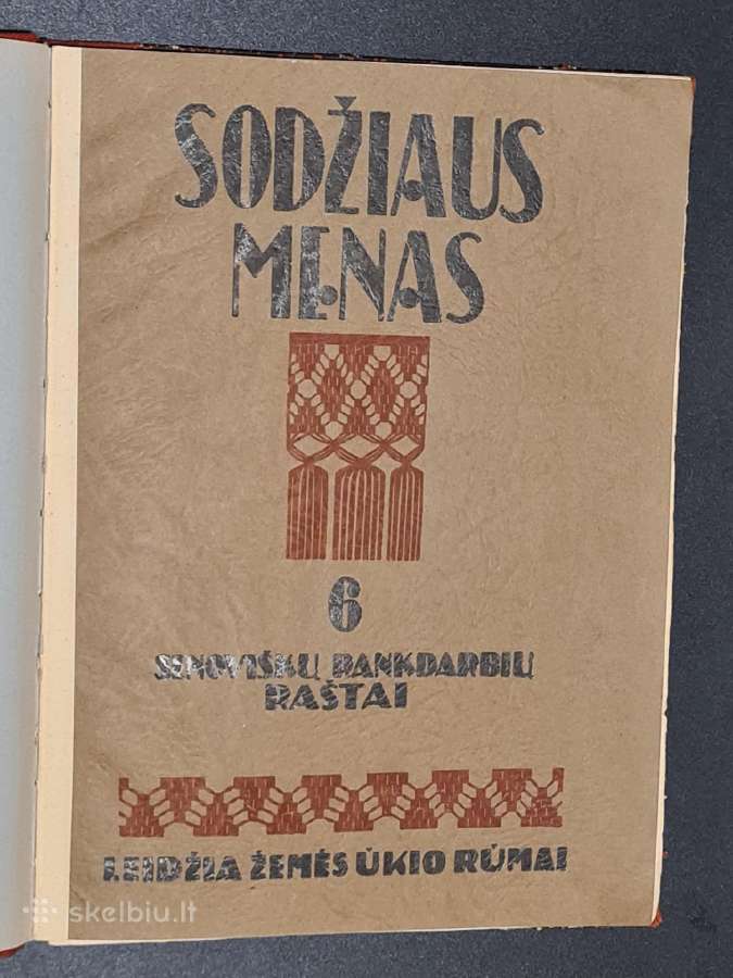 Sodžiaus menas 6. Senoviškų rankdarbių raštai 1934