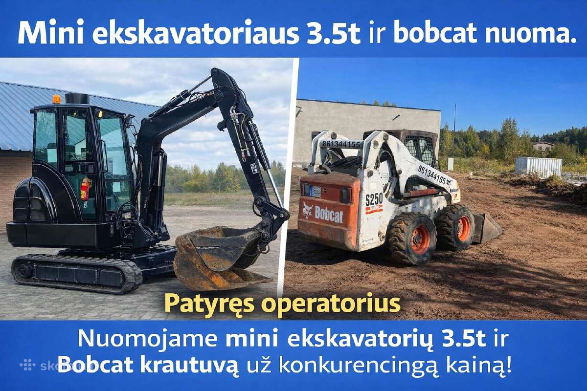 Bobcat ir Mini ekskavatoriaus 3.5t nuoma su oper.