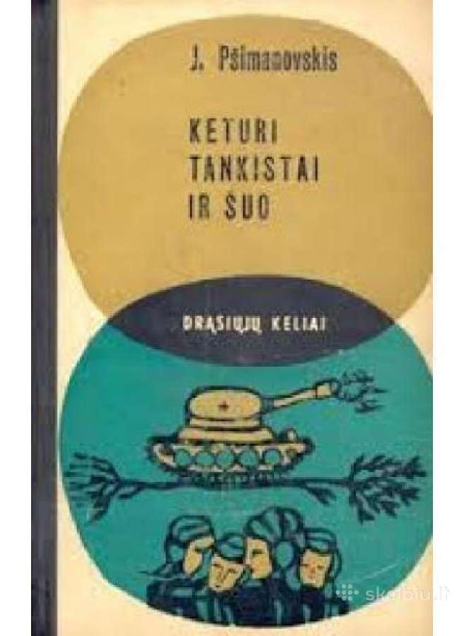 J Pšimanovskis "Keturi tankistai ir šuo"