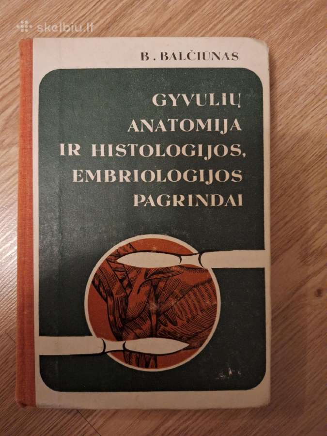 Gyvulių anatomija ir histologijos pagrindai
