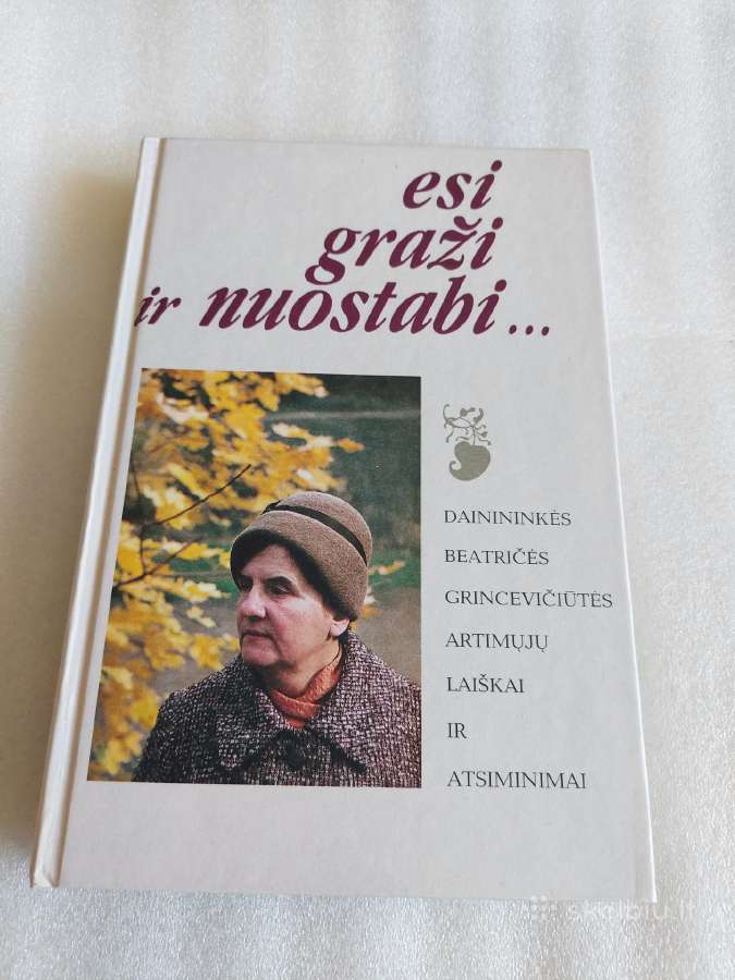 Esi graži ir nuostabi