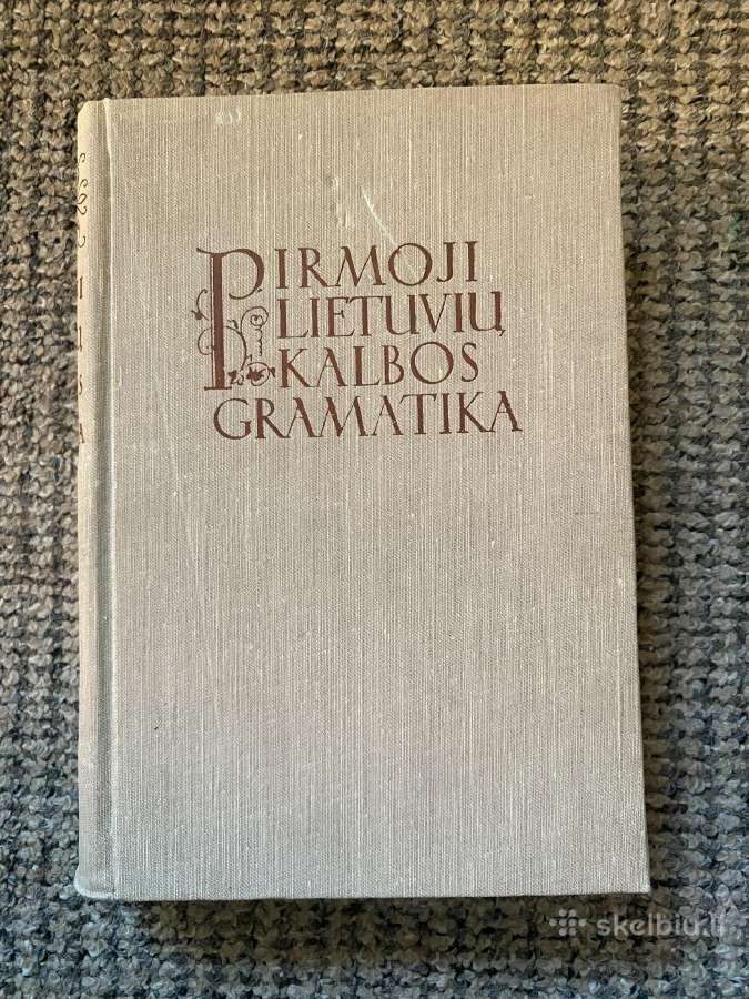 Pirmoji Lietuvių Kalbos Gramatika