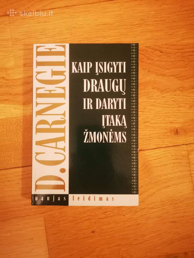 Kaip įsigyti draugų ir daryti įtaką žmonėms