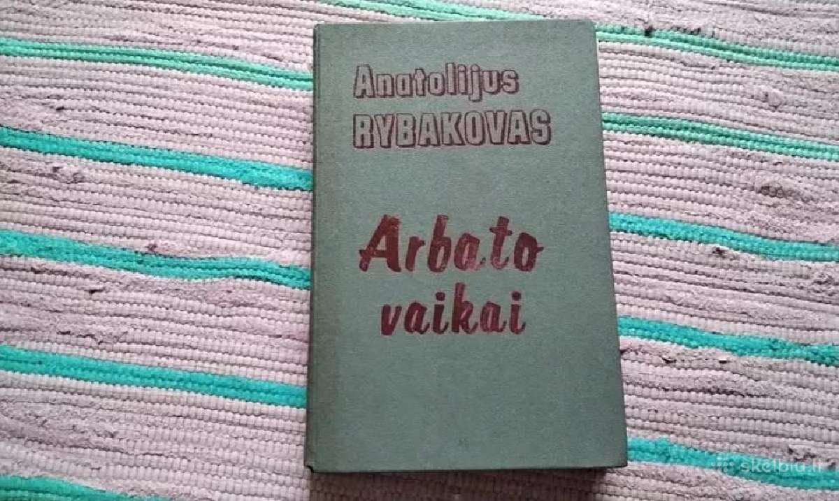 Arbato vaikai Anatolijus Rybakovas