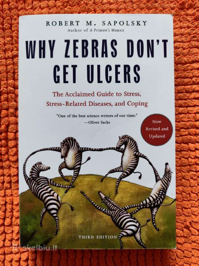 Robert M. Sapolsky „Why Zebras Don't Get Ulcers“