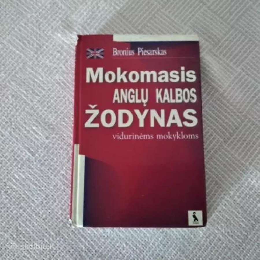 Mokomasis anglų kalbos žodynas vidurinėms mokyklom