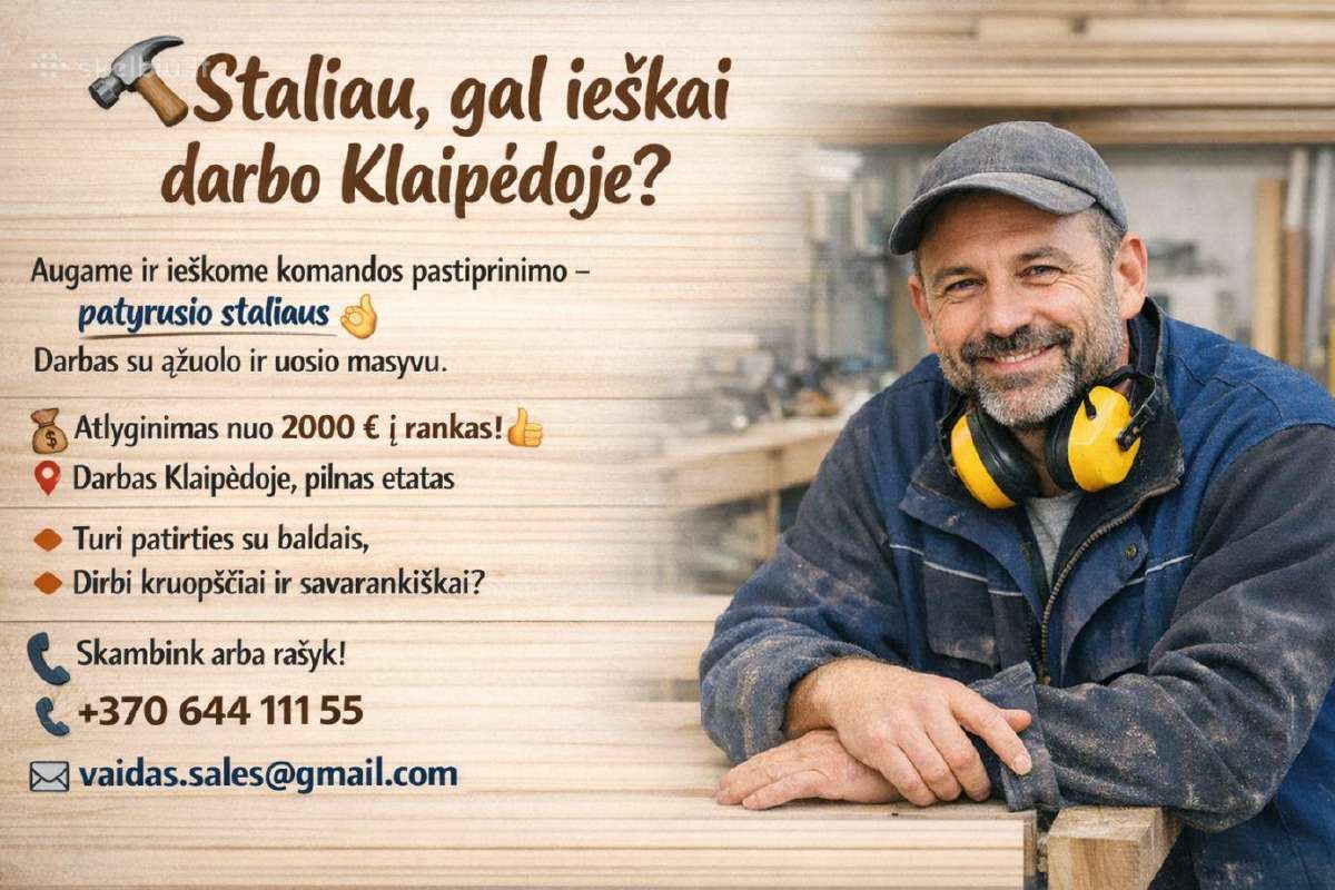 Labai ieškome stalių Klaipėdoje!
