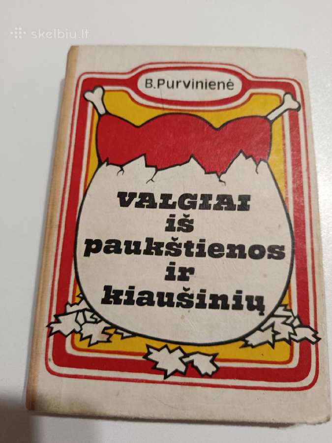 B.purvinienė.valgiai iš paukštienos ir kiaušinių.
