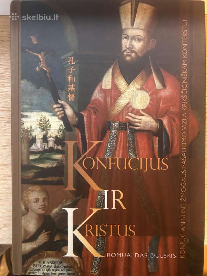Konfucijus ir Kristus: konfucianistinė žmogaus paš
