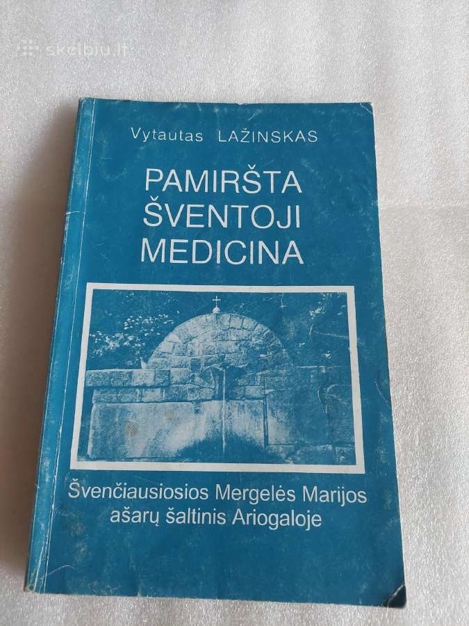 Pamiršta šventoji medicina
