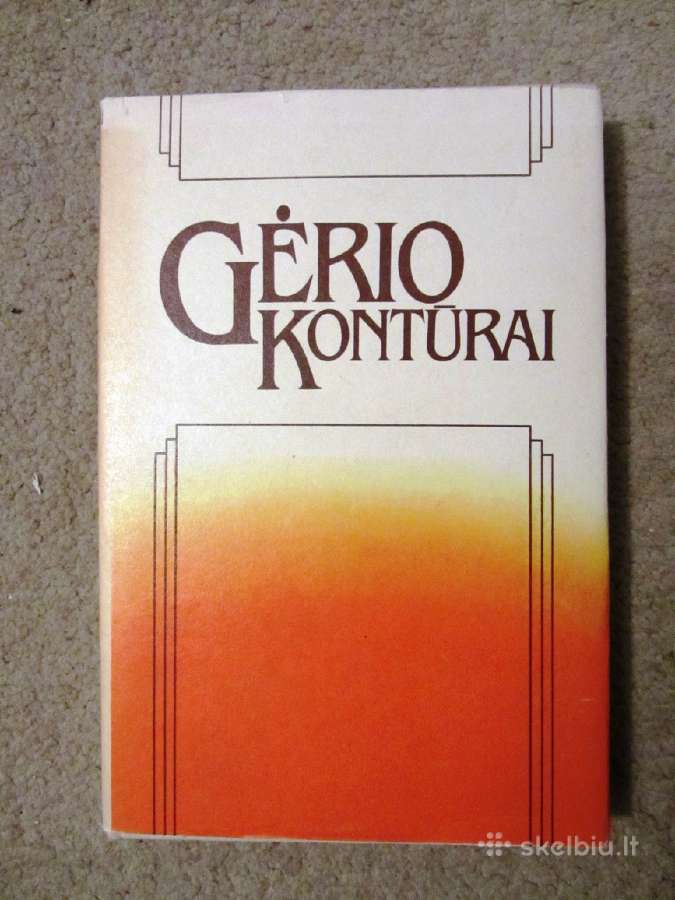Gėrio kontūrai. Iš XX a. užsienio etikos