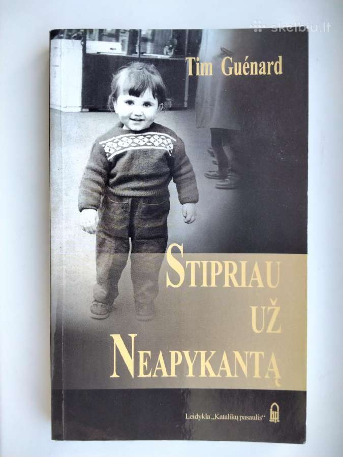 Tim Guenard. Stipriau už neapykantą
