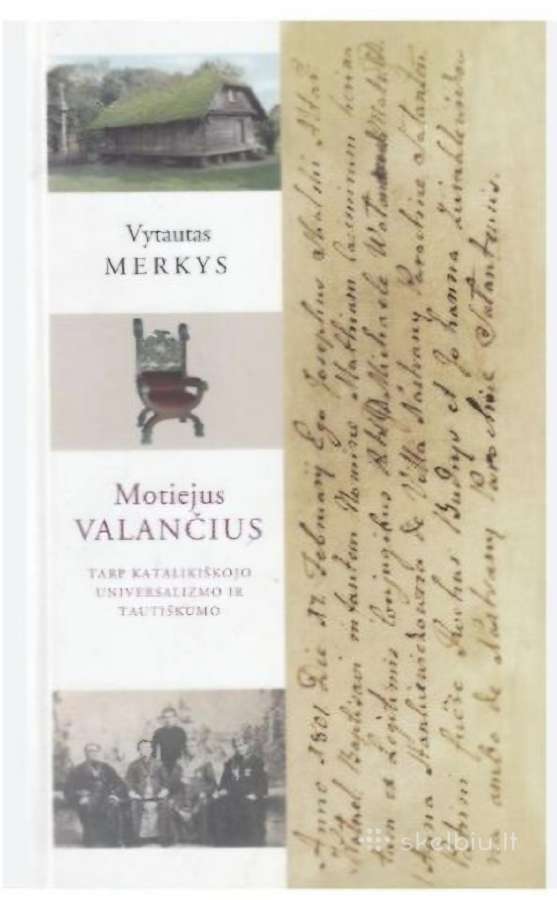 M.valančius.tarp katalikiškojo universalizmo ir.