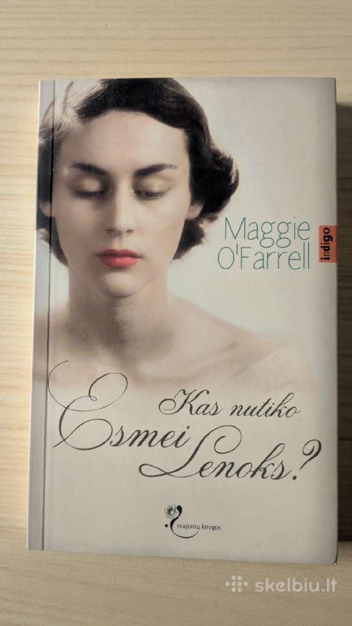 Maggie O'farrell. Kas nutiko Esmei Lenoks?