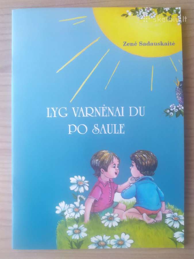 Zenė Sadauskaitė "Lyg varnėnai du po saule"