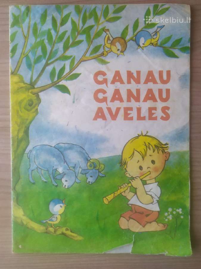 "Ganau ganau aveles"