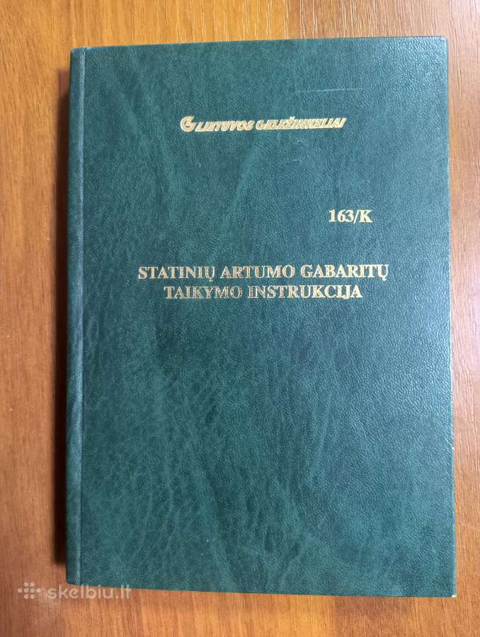Statinių artumo gabaritų taikymo instrukcija 163/k