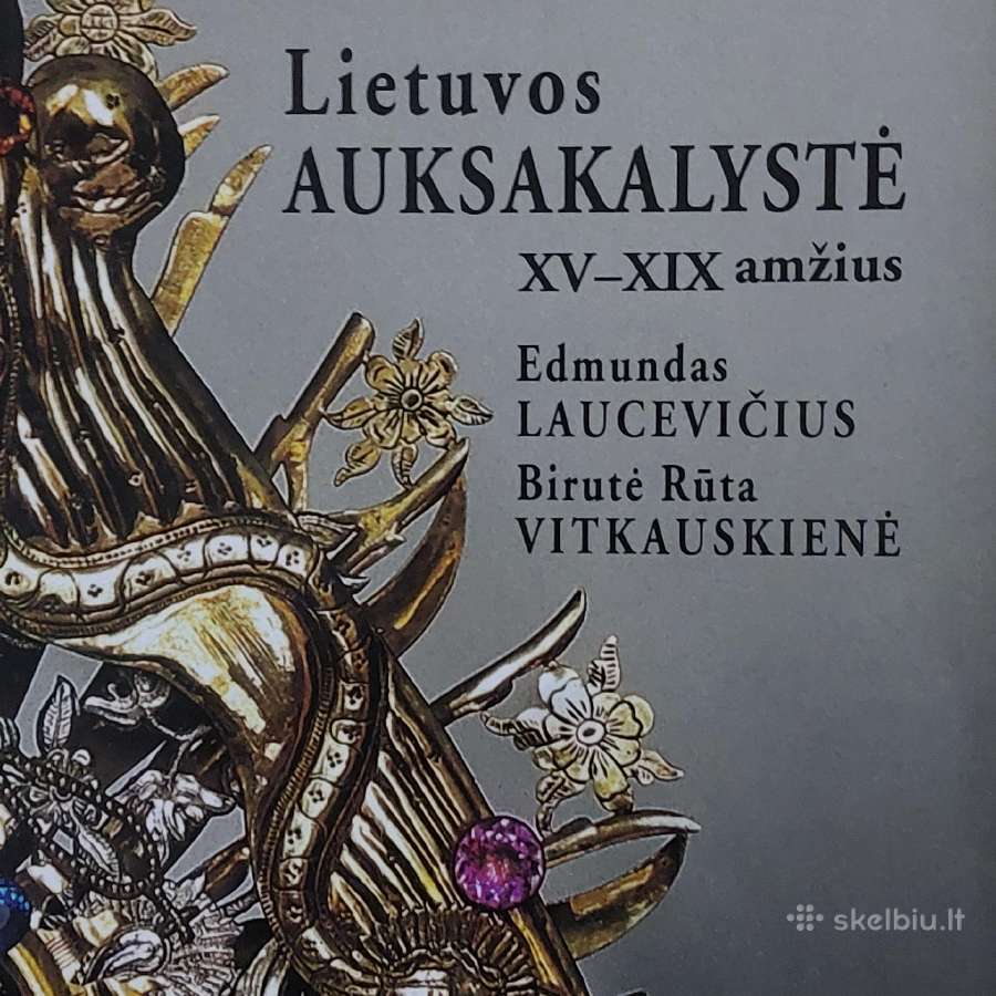 Katalogas - Lietuvos auksakalystė XV - XIX amž. - nuotraukos Nr. 2