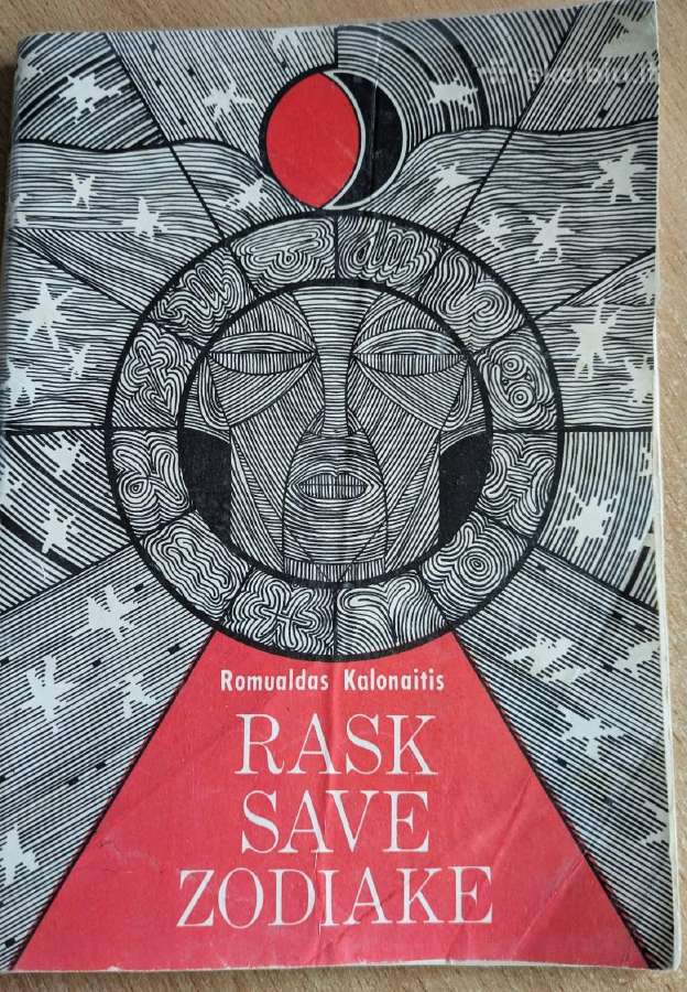 "Rask save zodiake" R. Kalonaitis