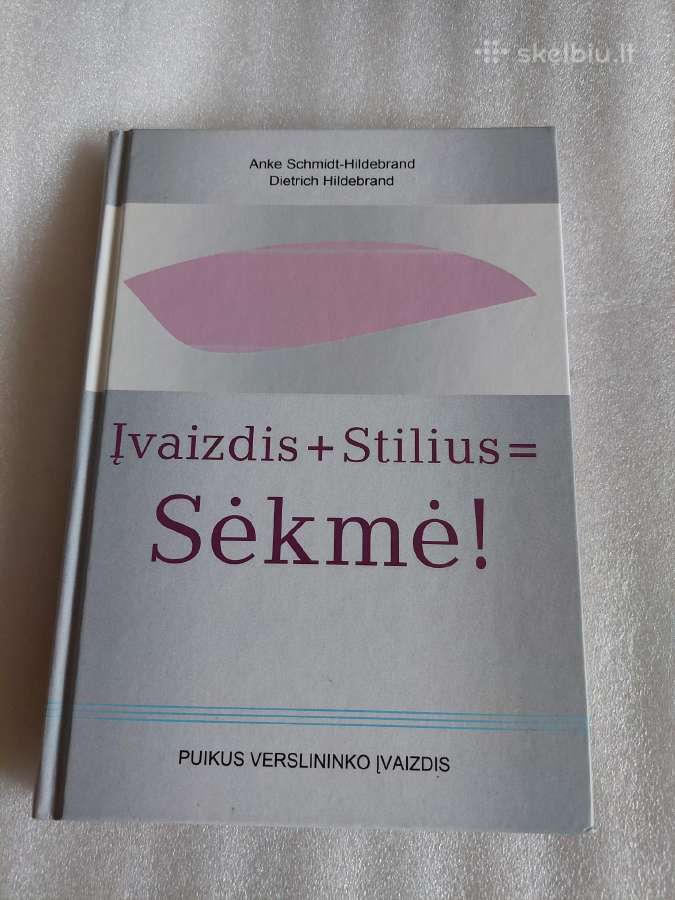 Įvaizdis + Stilius = Sėkmė !