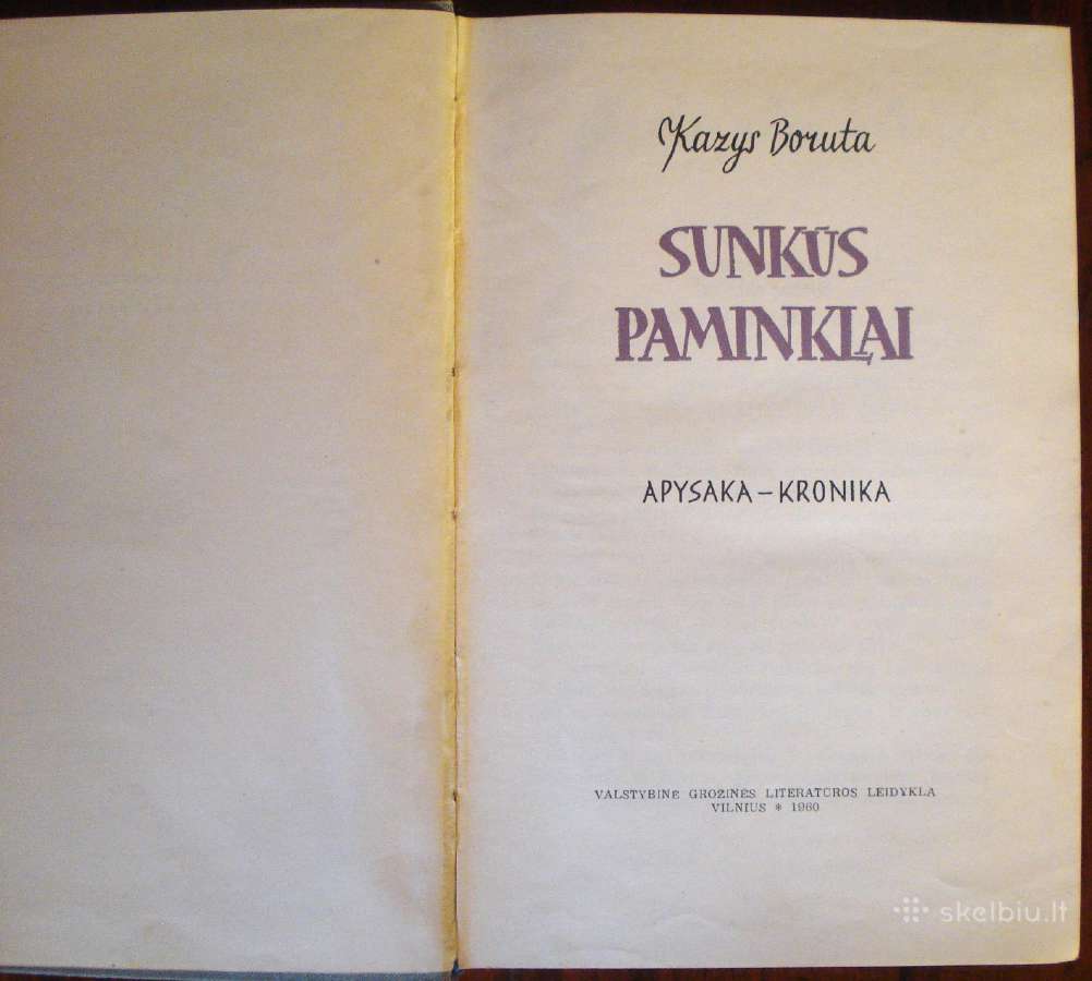Kazys Borūta "Sunkūs paminklai". - nuotraukos Nr. 2