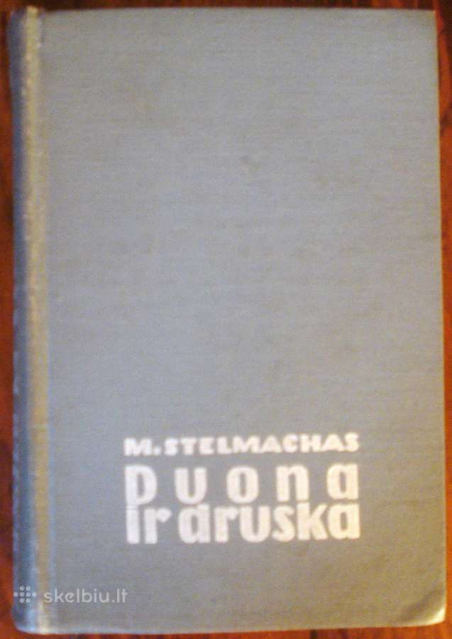 M. Stelmachas "Duona ir druska".