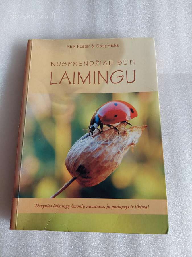 Nusprendžiau būti laimingu