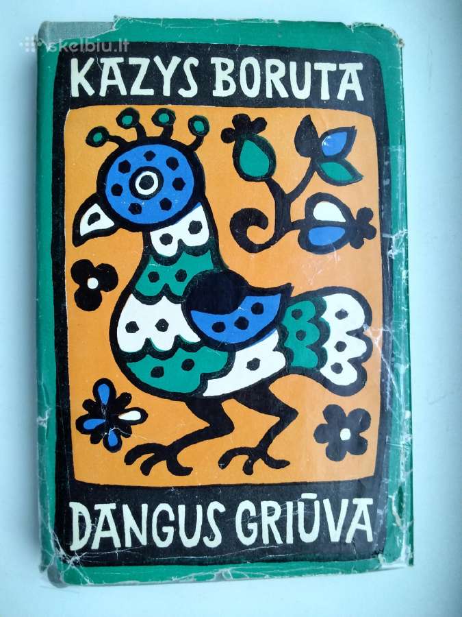K. Boruta. Dangus griūva. 1965 m. leid.