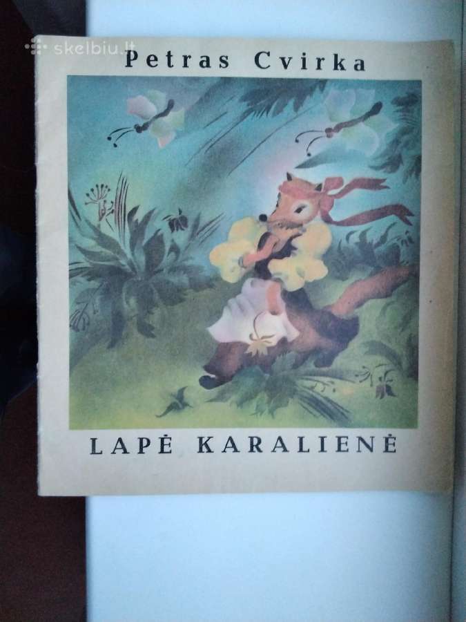 P. Cvirka. Lapė karalienė. 1987 m. leid.