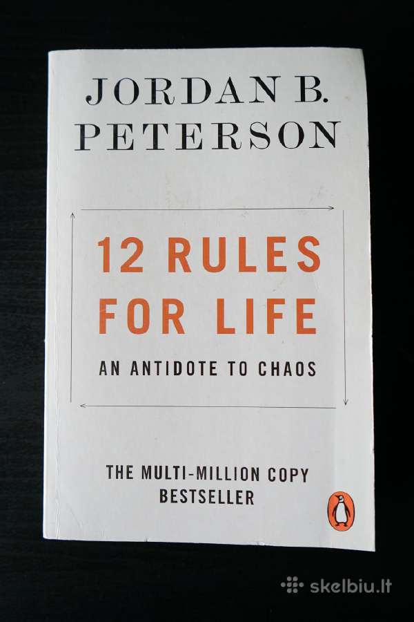 12 Rules for Life: An Antidote to Chaos