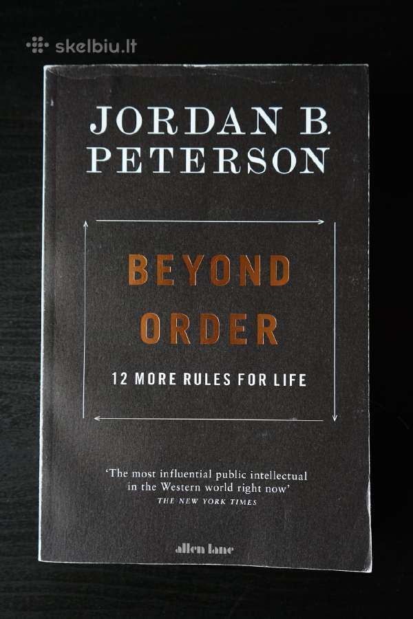 Beyond Order: 12 More Rules for Life