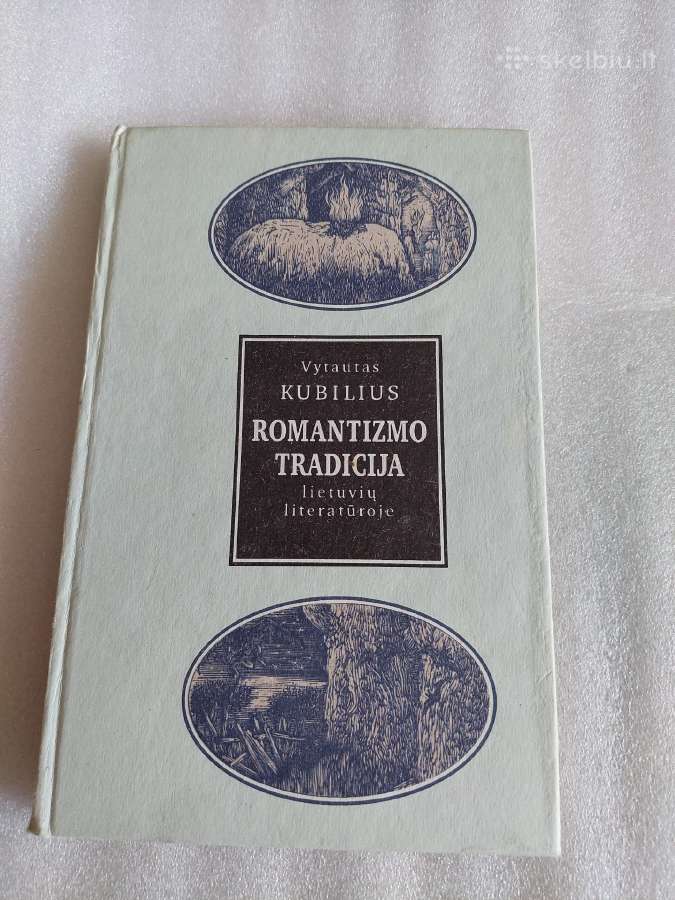 Romantizmo tradicija lietuvių literatūroje