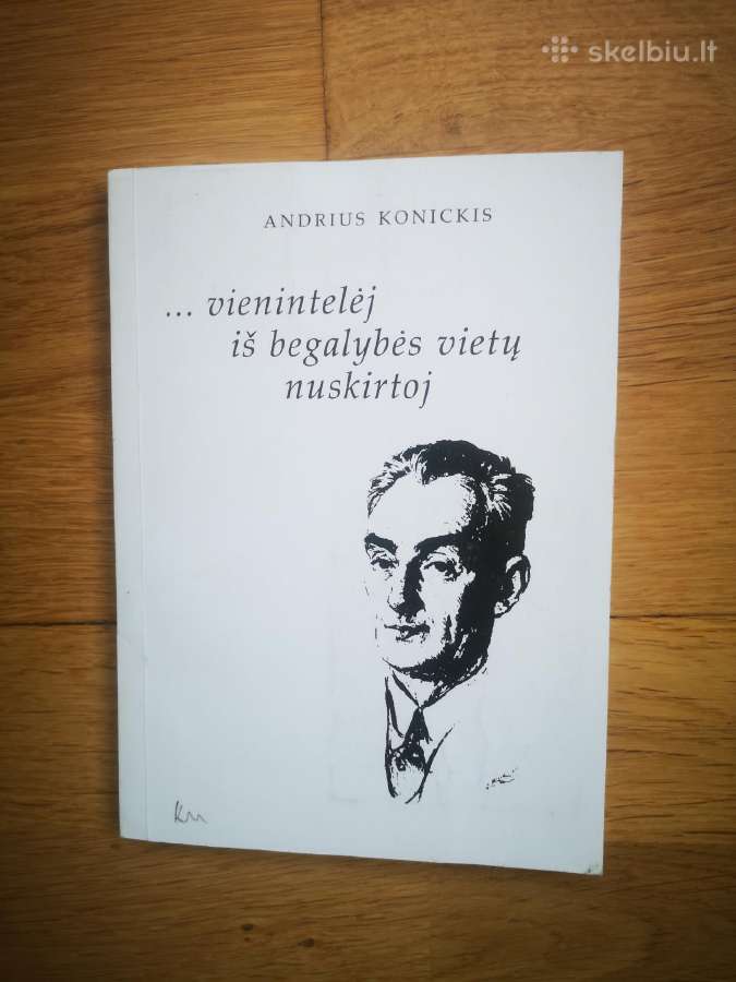 A. Konickis. vienintelėje iš begalybės vietų