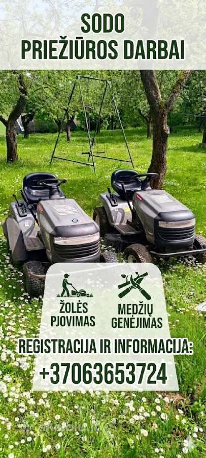 Sodybų priežiūra,medžių genėjimas, žolės pjovimas.