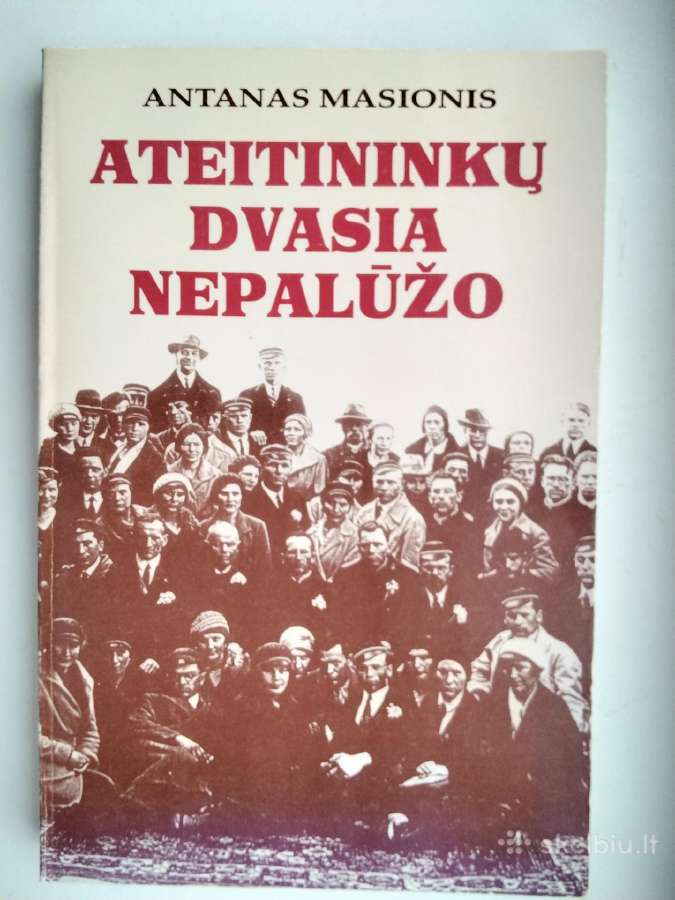 A. Masionis. Ateitininkų dvasia nepalūžo