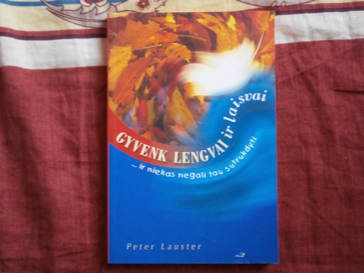 Peter Lauster "Gyvenk lengvai ir laisvai