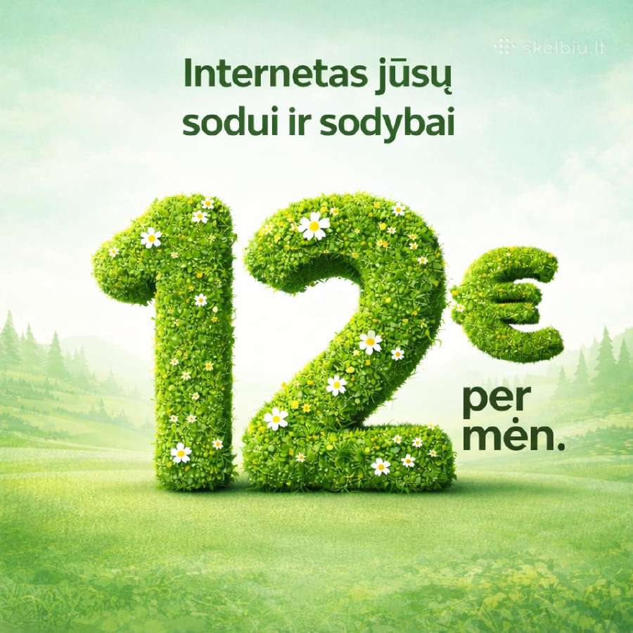 Internetas sodams ir sodyboms - 12 € per mėn!