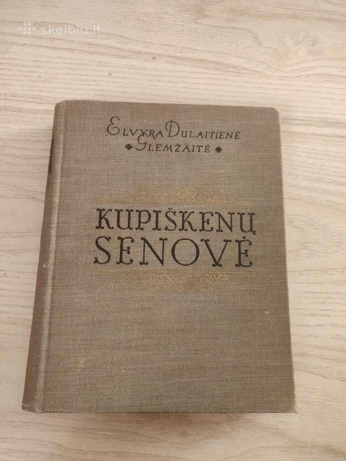 Kupiškėnų senovė: etnografija ir tautosaka