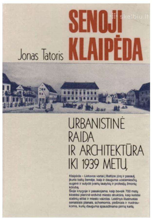 Senoji Klaipėda. Urbanistinė raida ir architektura