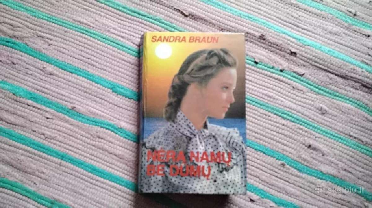 Nėra namų be dūmų Sandra Braun