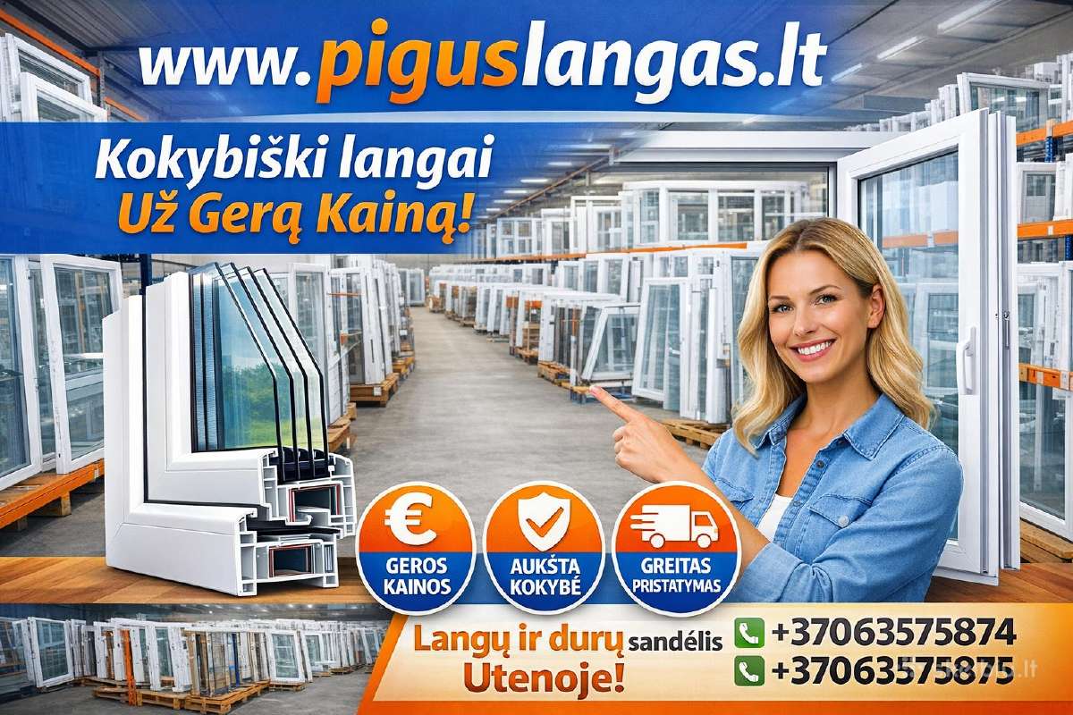Pigiausi langai ir lauko durys Utenoje!