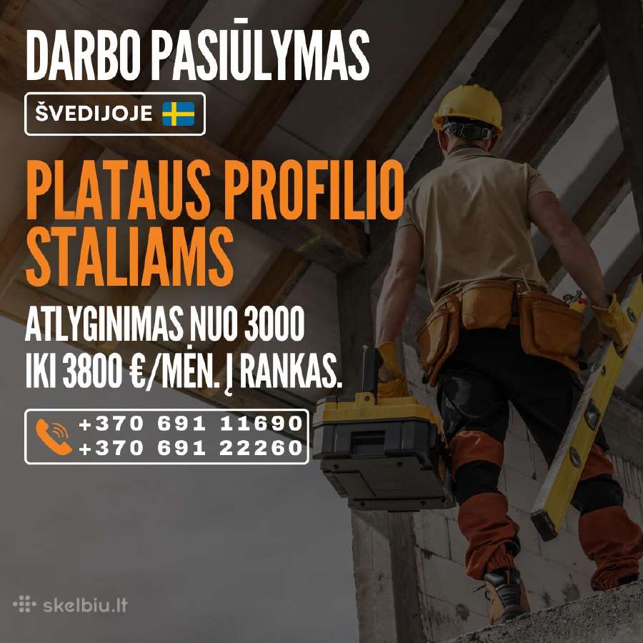 Darbas Švedijoje plataus profilio staliui